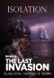 [Isolation Z 04] • The Last Invasion